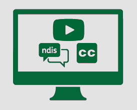 Monitor with video icon, conversation bubble with 'ndis', and closed captions symbol.