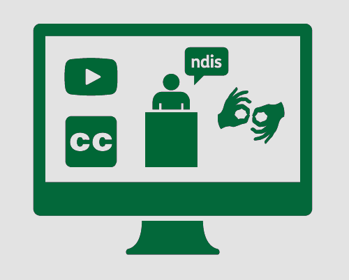 A monitor with a video play button, Closed Captions icon, a person speaking about the NDIS at a podium, and the symbol for sign language.